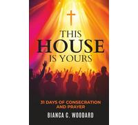 This House is Yours: 31-Days of Consecration and Prayer