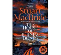 This House of Burning Bones-Stuart MacBride-Copertina rigida