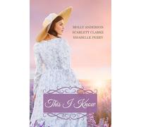 This I Know: A Collection of Historical Fairytale Retellings (Fairy Tale Frenzy)