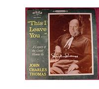 This I Leave You ... A Legacy Of The Great Hymns