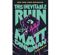 This Inevitable Ruin: Book 7 in Matt Dinniman’s best selling LitRPG - a riotous blend of sci-fi, fantasy, and dark humor set in the deadliest dungeon yet