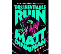 This Inevitable Ruin : Dungeon Crawler Carl 7