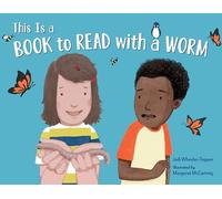 This Is a Book To Read With a Worm