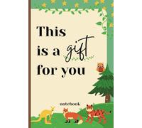This is a gift for you: A Fun Notebook for Your Big Ideas
