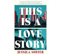 This Is a Love Story : The instant New York Times bestseller