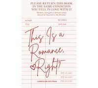 This is a Romance, Right?: A Guided Reading Journal for Romance Lovers