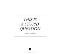 This Is A Stupid Question: 11