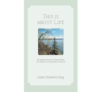 This Is About Life: An Intimate Story of Cancer From the Turn of the Century to Covid 19