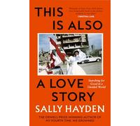 This is Also a Love Story: The powerful new book from the Orwell Prize Winner