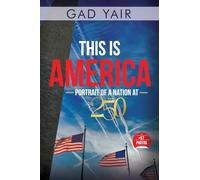 This Is America: Portrait of a Nation at 250