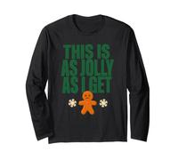 This Is As Jolly As I Get Christmas Fun for Christmas Maglia a Manica