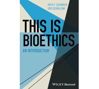 This Is Bioethics: An Introduction