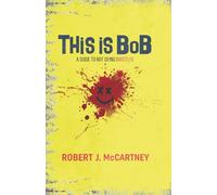 This is Bob: A Guide to Not Dying (Mostly)