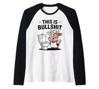 This Is Bullshit Toilette Divertente Mucca Sarcastica Maglia con Maniche Raglan