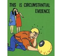 This is Circumstantial Evidence by The Blood Brothers