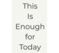 This Is Enough for Today: Part 10: Quiet Mind Notebooks