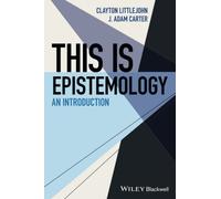 This Is Epistemology: An Introduction