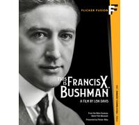 This is Francis X. Bushman (Flicker Alley) (Blu-ray) Francis X. Bushman