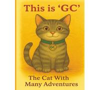 This is 'GC'. The Cat With Many Adventures: A Comforting Children's Cat Book with Easy to Read Print helping Children Understand Old Age and Memory ... 30 Pages | Great Pictures | Great Gift |