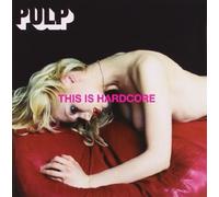 This Is Hardcore by Pulp (1998-03-23)