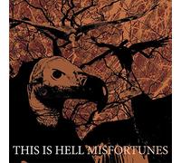 This Is Hell - Misfortunes