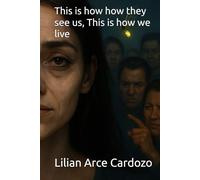 This is how how they see us, This is how we live