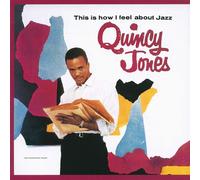 Quincy Jones - This Is How I Feel About Jazz