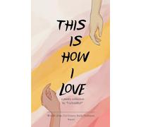 "This Is How I Love"