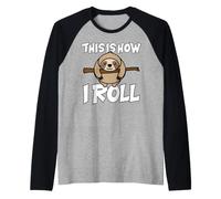 This Is How I Roll Bradipo Cicciottello Citazione Maglia con Maniche Raglan
