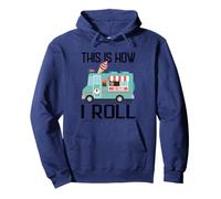 This Is How I Roll Divertente Regalo Casual Ice Cream Truck Felpa con Cappuccio