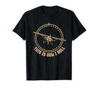 This Is How I Roll Funny Pilot Aviation Airplane Citazione Maglietta