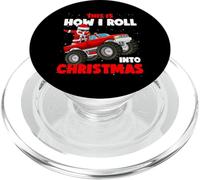 This Is How I Roll Into Christmas Monster Truck Santa Claus PopSockets PopGrip per MagSafe