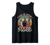 This Is How I Roll Retro Bowling Bowler Team Funny Canotta
