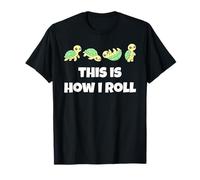 This is How I Roll Sea Turtle Lover Men Women Kids Maglietta