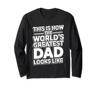 This Is How The World's Greatest Dad Looks Like Maglia a Manica