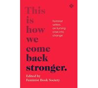 This Is How We Come Back Stronger (Tascabile)