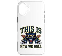 This Is How We Roll - Michigan Football Lover Game Day Custodia per iPhone 16 Plus