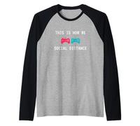 This Is How We Social Distance Anti Social Introverts Gamer Maglia con Maniche Raglan