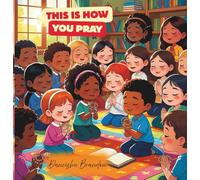 This Is How You Pray