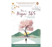 This is Ikigai 365: Your Journey to Feeling Alive and Fulfilled Everyday