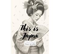 This is Japan: A Traditional Coloring Journey