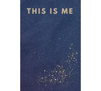 THIS IS ME: A Beautiful Lined Journal for Self-Discovery and Personal Growth - Perfect Gift Notebook (120 pages)