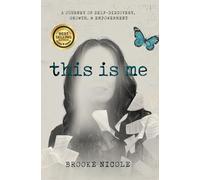 This Is Me: A Journey of Self-Discovery, Growth, & Empowerment