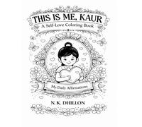 This Is Me, Kaur: A Self-Love Coloring Book