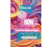 'This is me now': A little book to help remind you of who you truly are