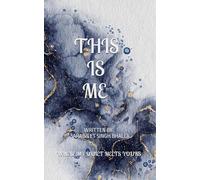 This Is Me: Poems and Little Truths for the Everyday Heart