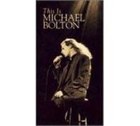This Is Michael Bolton [Edizione: USA]