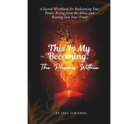 This is My Becoming: The Phoenix Within