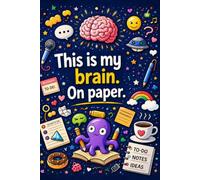 This Is My Brain On Paper: Creative Notebook for Ideas, Notes, Brain Dumps and Journaling