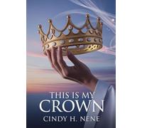 THIS IS MY CROWN